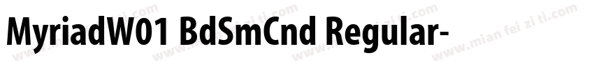MyriadW01 BdSmCnd Regular字体转换